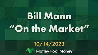 Bill Mann “On The Market”