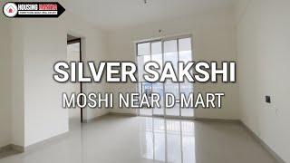 Silver Sakshi Moshi | Silver sakshi sample flat video | Ready possession 1 bhk near d-mart moshi