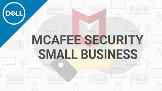 McAfee Small Business Security (Official Dell Tech Support)