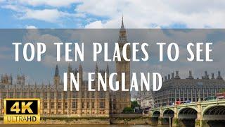 Top 10 Places To See In England  - 4K (Travel Video)