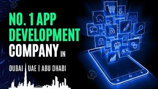 Best App Development Company UAE | Top App Development Companies 2024 | Top App Developers UAE