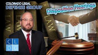 What is a disposition hearing in Colorado?