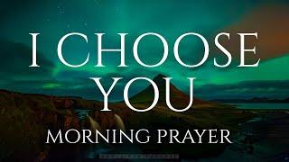 Lord, I Am Saying YES To You! | A Blessed Morning Prayer To Start Your Day