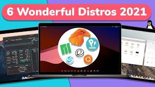 Top 6 WONDERFUL Best Linux Distros [ 2021 ]