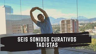 Meditación Taoísta de los  SEIS SONIDOS CURATIVOS