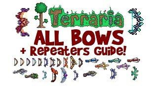 Terraria ALL/BEST Bows & Repeaters Guide! (Worst to Best, Pre-Hardmode & Hardmode, 1.2.4 & 1.3+)