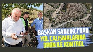 Canik Belediye Başkanı Sandıkçı’dan yol çalışmalarına dron ile kontrol