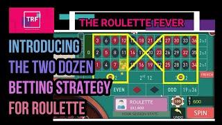 Introducing The Two Dozen Betting Strategy For Roulette ️ TheRouletteFever ️