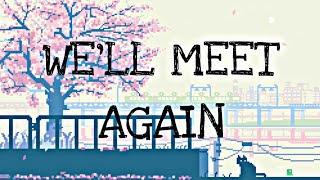 TheFatRat - We'll meet again (Lyrics)