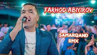 FARHOD ABIYIROV SAMARQAND RMX 2024