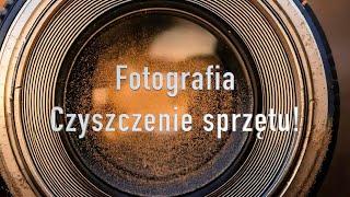 Fotografia czyszczenie sprzętu!