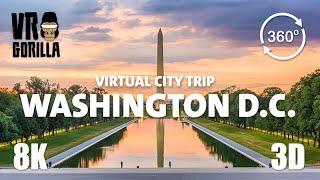 VR Tour of Washington DC, USA (short) - Virtual City Trip - 360 8K 3D