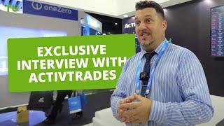 ActivTrades spoke exclusively to Traders Union