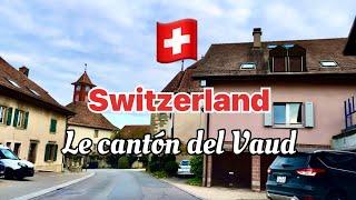 The CANTON OF Vaud, Switzerland - A pint-sized paradise-El CANTÓN DE Vaud, Suiza - Un paraíso