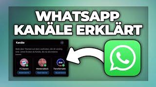 Whatsapp Kanäle erklärt - was ist Aktuelles? | Tutorial