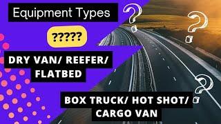 Freight Dispatcher - 3 Major Equipment Types #Dry Van #Reefer Van #flatbedtrucking