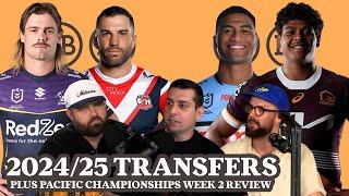 2024/25 NRL Transfers Show  + Pacific Championships Week Two Review w/ RL Guru and Hammy