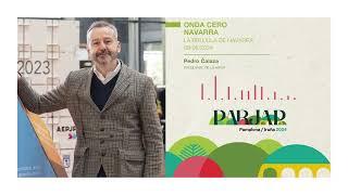 Entrevista a Pedro Calaza, Presidente de la AEPJP, en Onda Cero Navarra | PARJAP Pamplona 2024