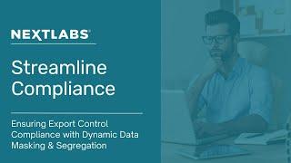 Ensuring Export Control Compliance with Dynamic Data Masking and Dynamic Data Segregation