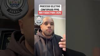 PROCESSO SELETIVO PPMG CONFIRMADO! #concursospúblicos #ppmg