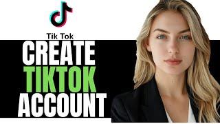 NEW! HOW TO CREATE TIKTOK ACCOUNT ON PC 2024 - (FULL GUIDE)