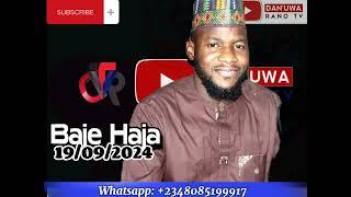 Baje Haja - Aliyu Sufyan Alhassan 19/09/2024 @dan_uwa_rano #politics #trending #news