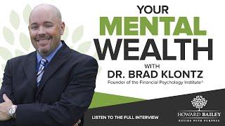 Your Mental Wealth with Dr. Brad Klontz