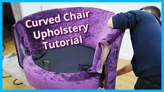 HOW TO UPHOLSTER A CURVED CHAIR OR SOFA | UPHOLSTERY TIPS AND TRICKS | FaceliftInteriors