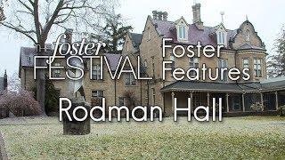 Foster Festival Features - Rodman Hall Art Centre