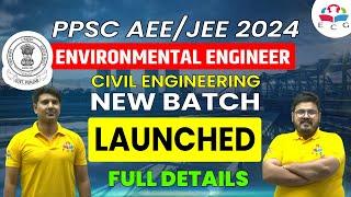 PPSC AEE/JEE New Vacancy 2024 | Environment Engineer | New Batch Launched | Engineers Career Group