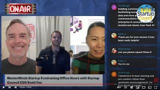 Startup VC and Angel Fundraising Free Expert Advice Q&A Office Hours for Entrepreneurs w/ Scott Fox