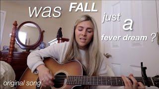 Fever Dream - original song by Taylor Beth