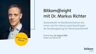 Bitkom@eight mit Dr. Markus Richter