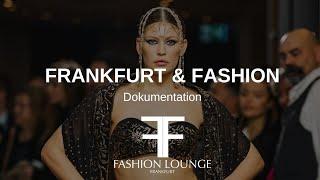 „Frankfurt & Fashion" - A Documentary about Frankfurt Fashion Lounge