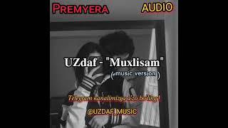 UZdaf - Muxlisam (Music version) - Уздаф - Мухлисам