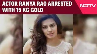 Karnataka News | Actor Ranya Rao, IPS Officer's Daughter, Arrested At Airport With 15 kg Gold