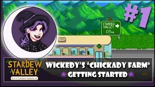 Wickedy's "Chickady Farm" | Getting Started | New Stardew 1.4 Update Let's Play Episode #1