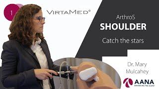 Dr. Mary Mulcahey presents VirtaMed ArthroS™ Case 1 - Catch the Stars - Glenohumeral