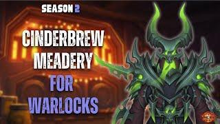 The War Within Season 2: Cinderbrew Meadery Mythic Plus Guide For Warlocks