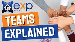 eXp REALTY TEAMS EXPLAINED: EVERYTHING YOU NEED TO KNOW ABOUT TEAMS AT eXp REALTY!