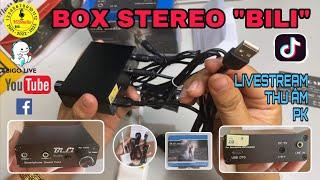 Giới thiệu & hướng dẫn sử dụng box stereo Bili livestream hay rẻ tốt hiện nay | H2 Studio 0986968899