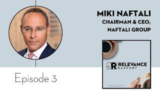 Relevance Rapport with guest Miki Naftali - Episode 3