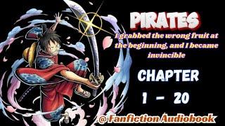 Pirates: I grabbed the wrong fruit at the beginning, and I became invincible Chapter 1 - 20