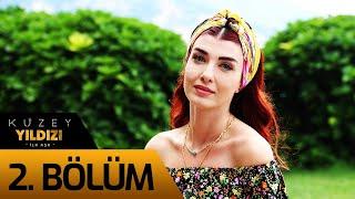 Kuzey Yıldızı İlk Aşk 2. Bölüm