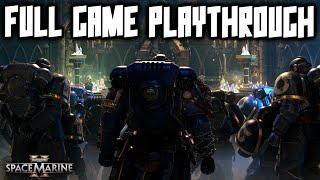 Let's Play Space Marine 2! FULL PLAY THROUGH! Holy Emperor!