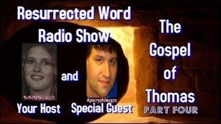 RWRS~Overview of Gospel of Thomas with Robert Ferrell~Part 4