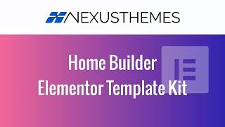 The Home Builder Elementor Template Kit - build a professional home construction website