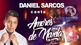 Daniel Sarcos / Amores de Novela / A mis ídolos volumen 6