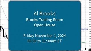 Al Brooks - Brooks Trading Room Open House November 1, 2024