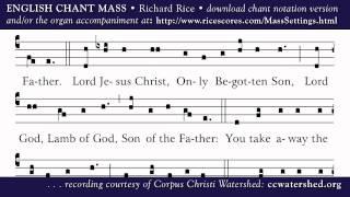 ENGLISH CHANT MASS • Richard Rice • GLORIA